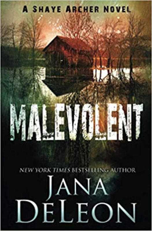 Book cover for "Malevolent" by Jana DeLeon