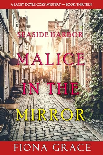 Book cover for "Malice in the Mirror" by Fiona Grace
