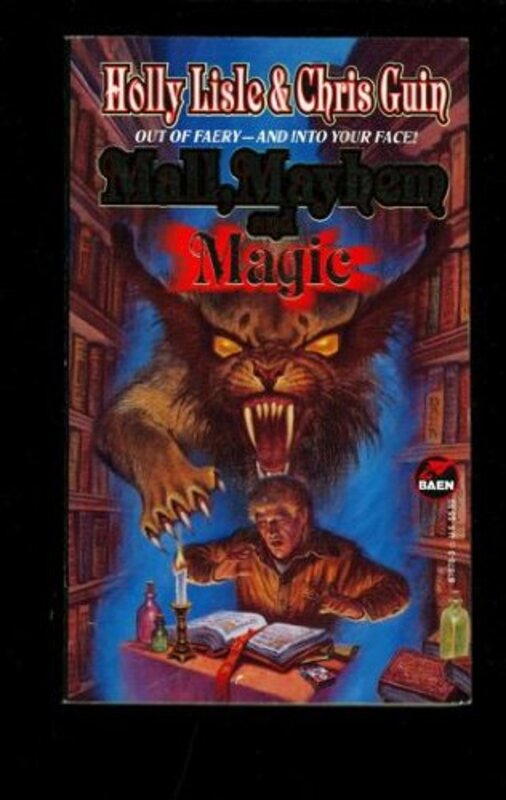 Book cover for "Mall, Mayhem and Magic" by Holly Lisle