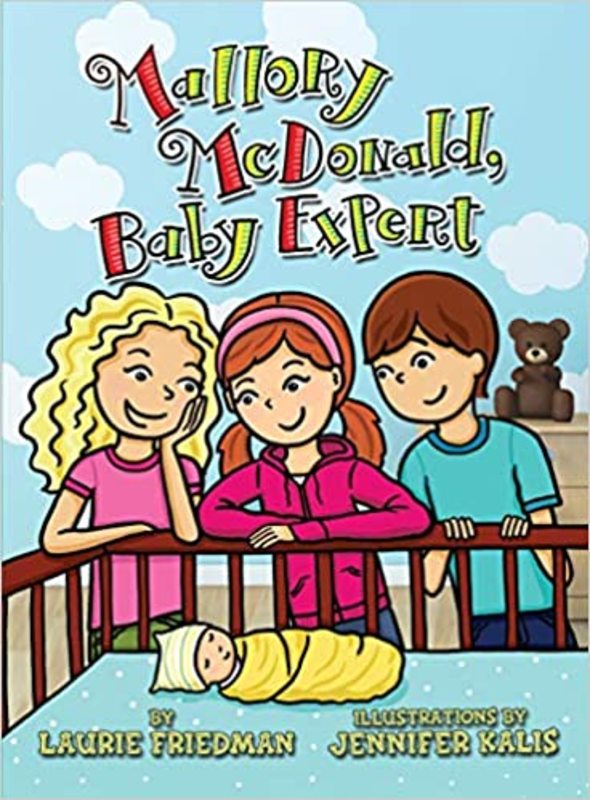 Book cover for "Mallory McDonald, Baby Expert" by Laurie Friedman