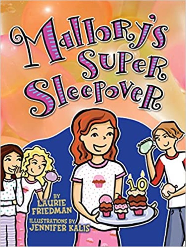 Book cover for "Mallory's Super Sleepover" by Laurie Friedman