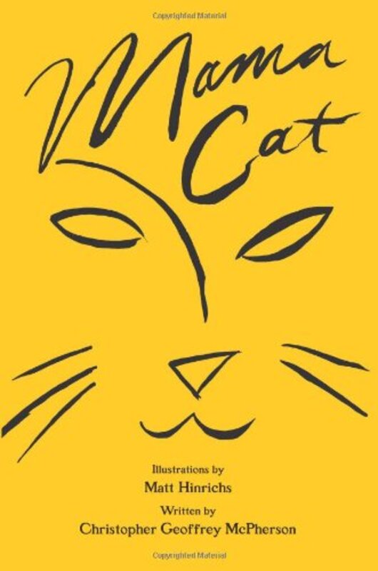 Book cover for "Mama Cat" by Christopher Geoffrey McPherson