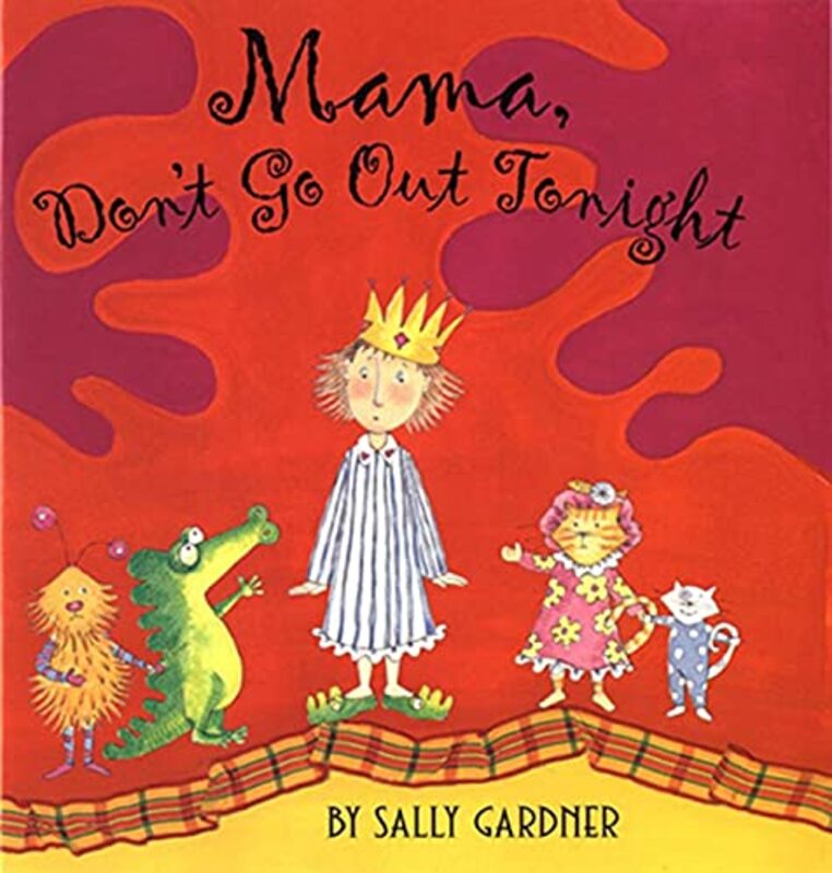 Book cover for "Mama Don't Go Out Tonight" by Sally Gardner