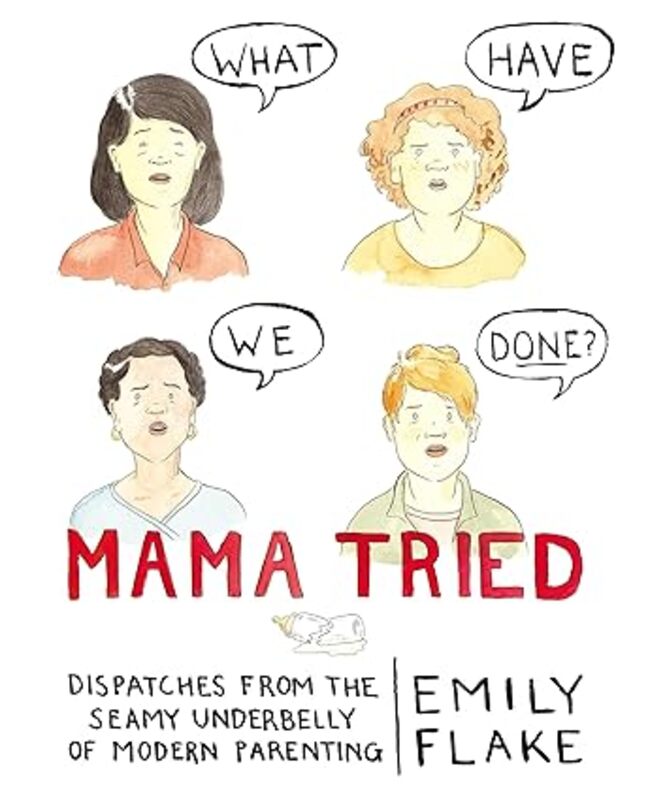 Book cover for "Mama Tried" by Emily Flake