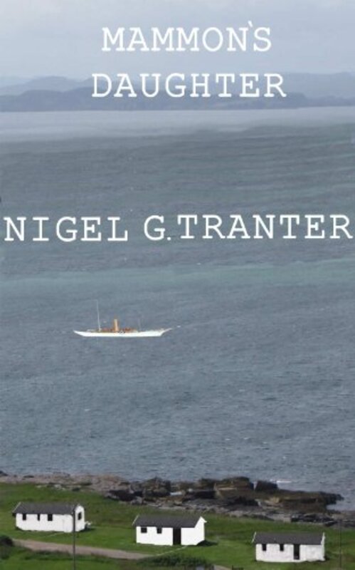 Book cover for "Mammon's Daughter" by Nigel Tranter