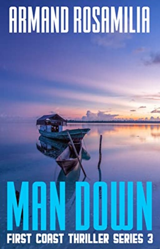 Book cover for "Man Down" by Armand Rosamilia