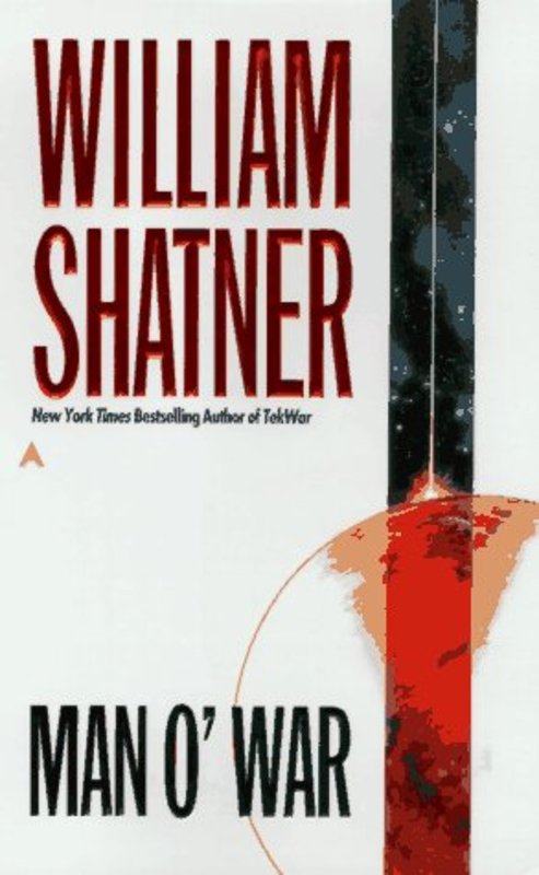 Book cover for "Man O'War" by William Shatner