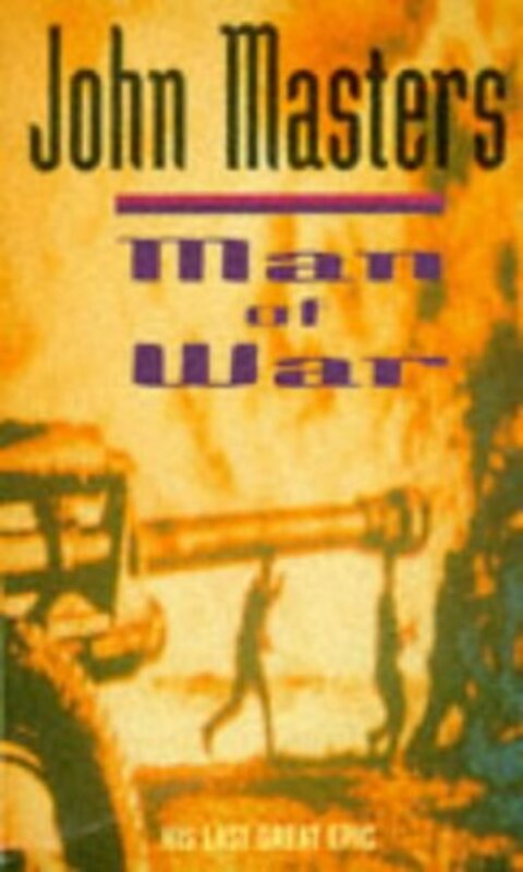 Book cover for "Man Of War" by John Masters