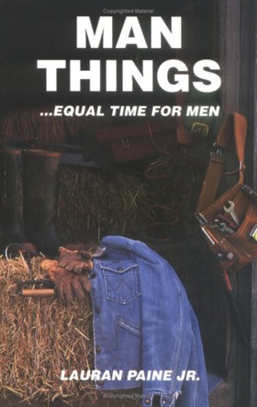 Book cover for "Man Things" by Lauran Paine