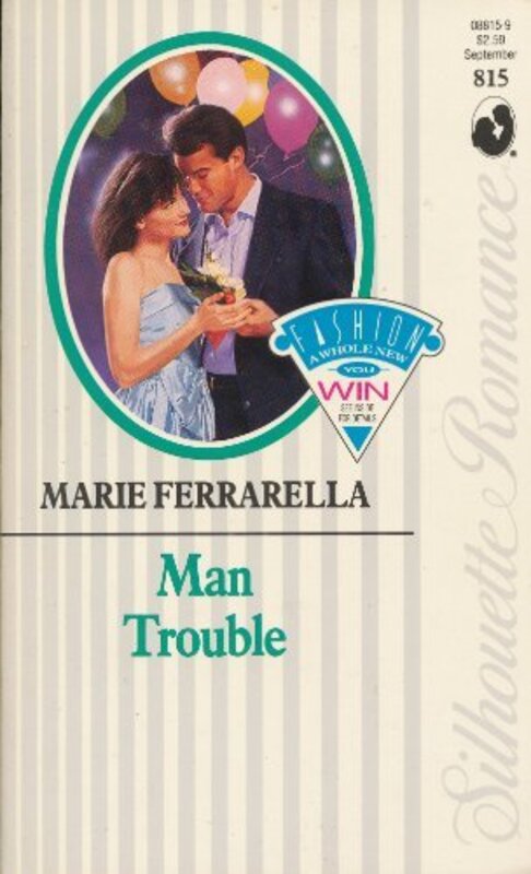 Book cover for "Man Trouble" by Marie Ferrarella