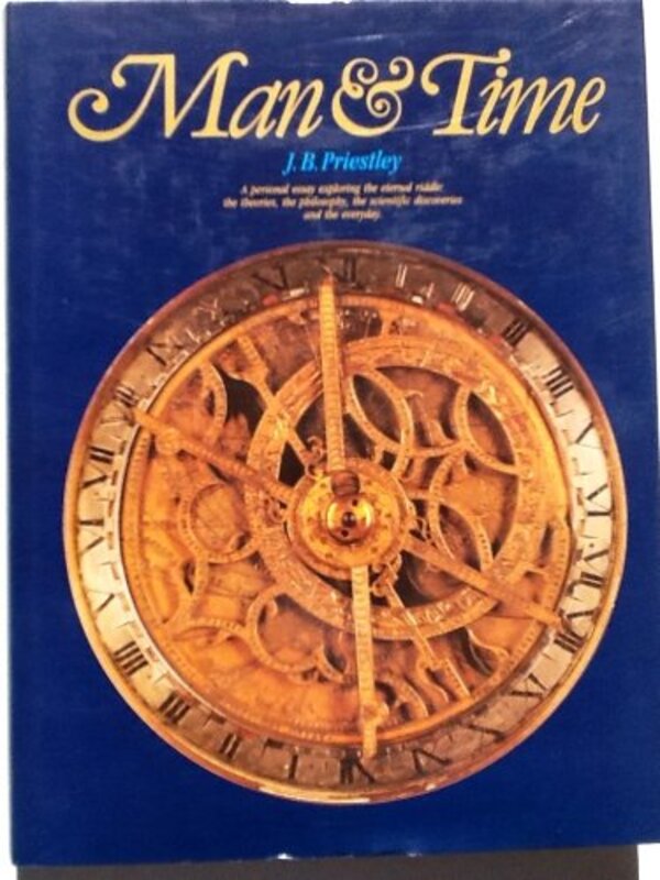Book cover for "Man and Time" by JB Priestley