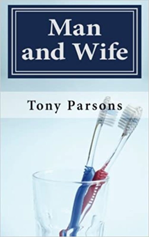 Book cover for "Man and Wife" by Tony Parsons