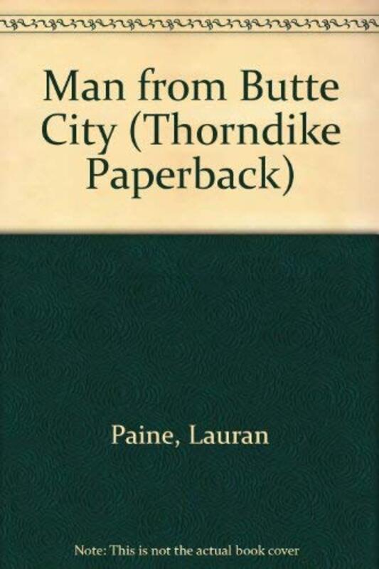 Book cover for "Man from Butte City" by Lauran Paine