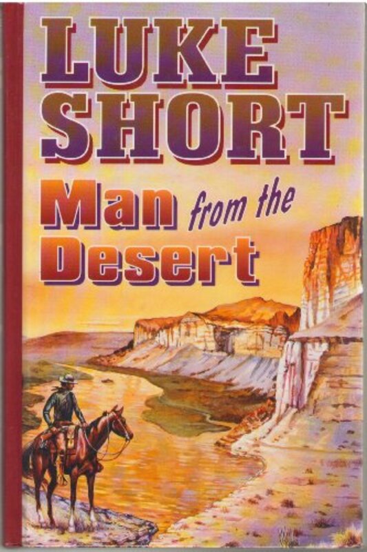 Book cover for "Man from the Desert" by Luke Short