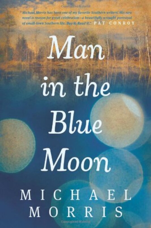 Book cover for "Man in the Blue Moon" by Michael Morris