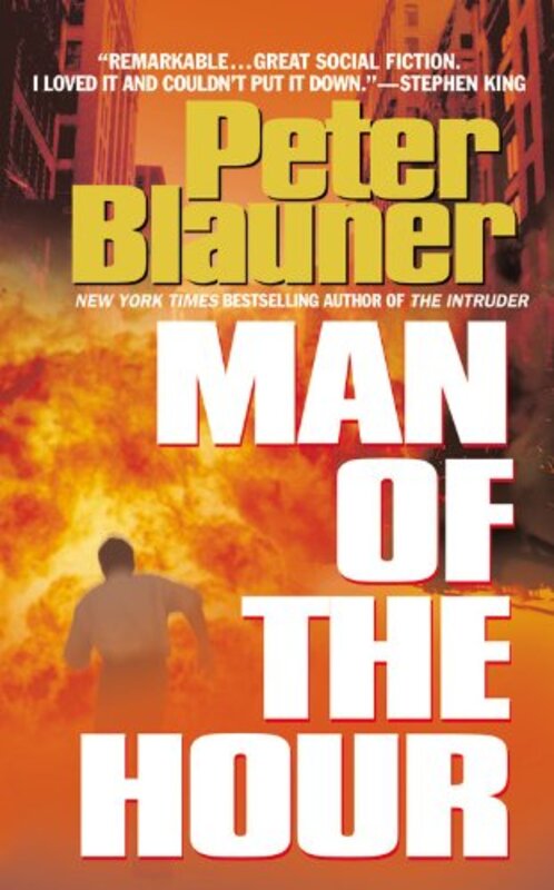 Book cover for "Man of the Hour" by Peter Blauner