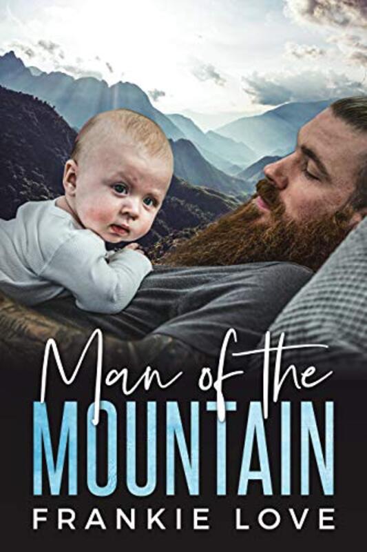 Book cover for "Man of the Mountain" by Frankie Love