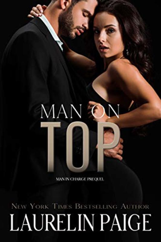 Book cover for "Man on Top" by Laurelin Paige