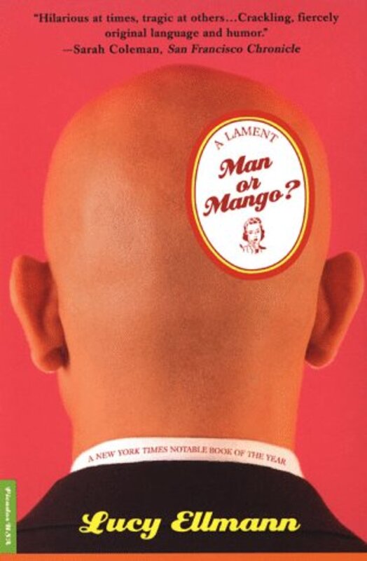 Book cover for "Man or Mango?" by Lucy Ellmann