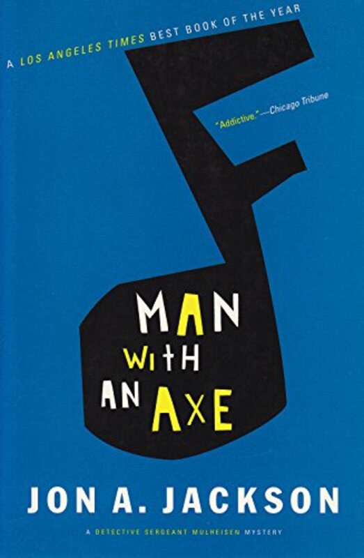 Book cover for "Man with an Axe" by Jon A Jackson