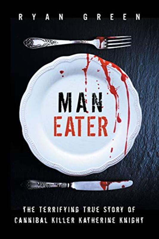 Book cover for "Man-Eater" by Ryan Green