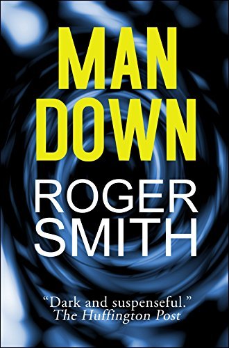 Book cover for "Man Down" by Roger Smith