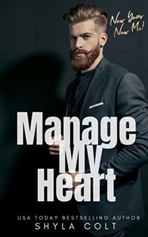 Book cover for "Manage My Heart" by Shyla Colt