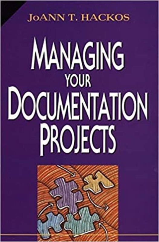 Book cover for "Managing Your Documentation Projects" by JoAnn T. Hackos
