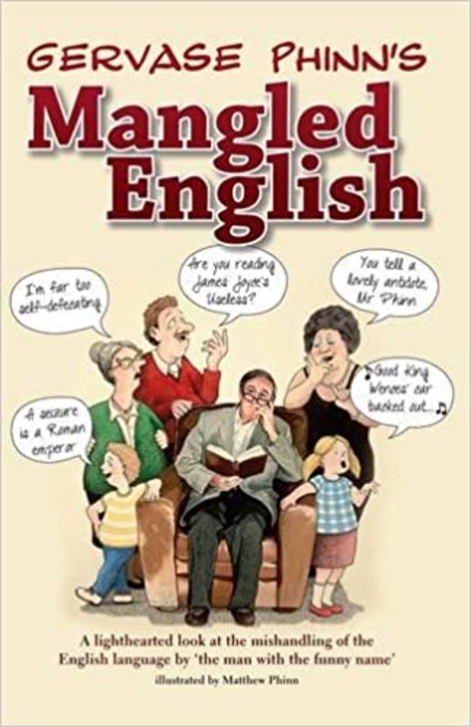 Book cover for "Mangled English" by Gervase Phinn
