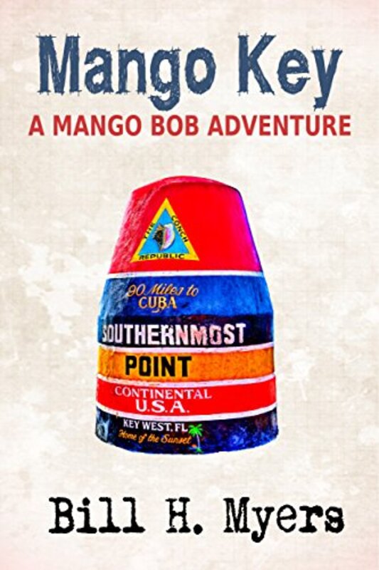 Book cover for "Mango Key" by Bill H Myers