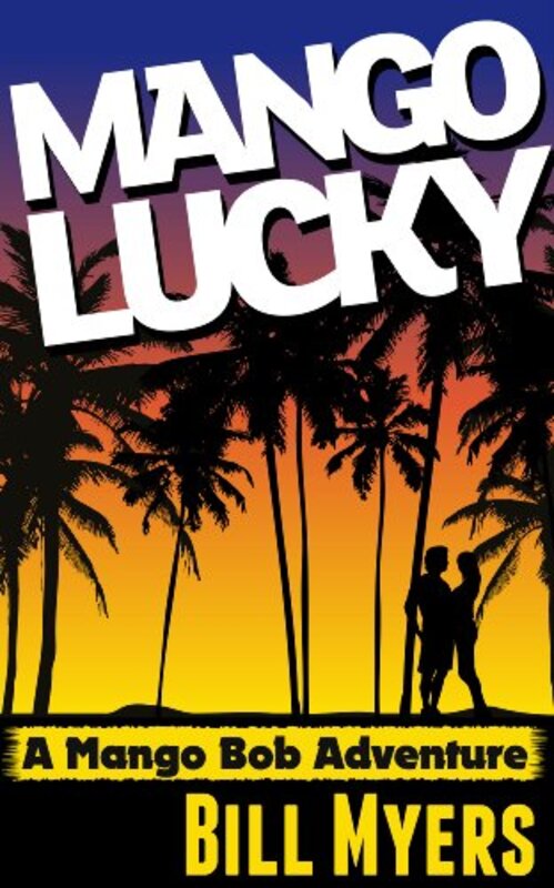 Book cover for "Mango Lucky" by Bill H Myers