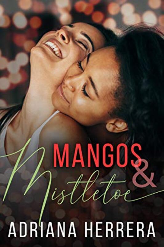 Book cover for "Mangos and Mistletoe" by Adriana Herrera