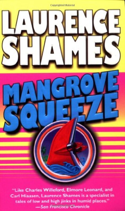 Book cover for "Mangrove Squeeze" by Laurence Shames