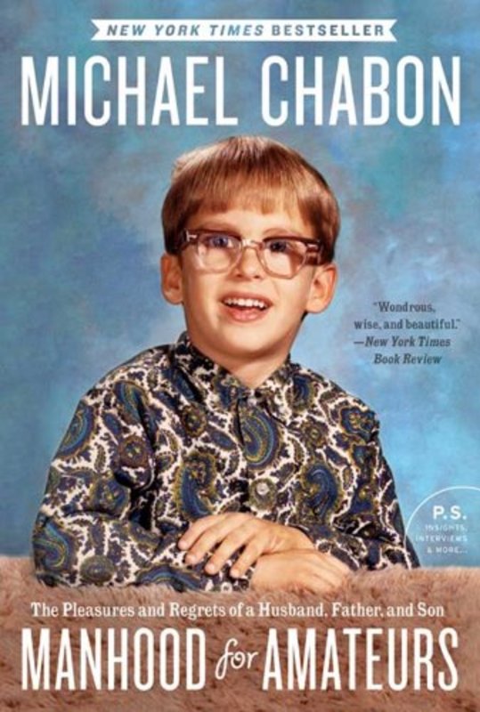 Book cover for "Manhood for Amateurs" by Michael Chabon