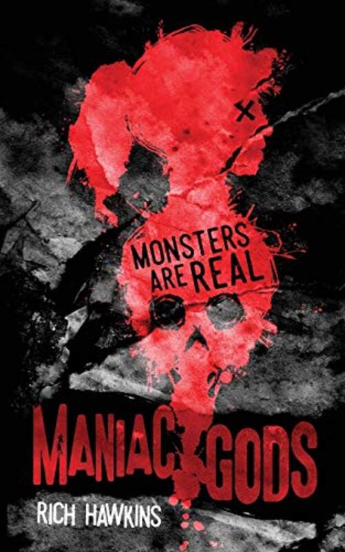 Book cover for "Maniac Gods" by Rich Hawkins