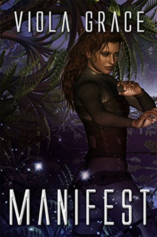 Book cover for "Manifest" by Viola Grace