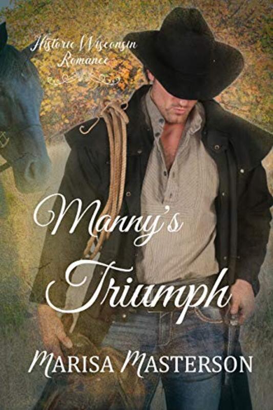 Book cover for "Manny's Triumph" by Marisa Masterson
