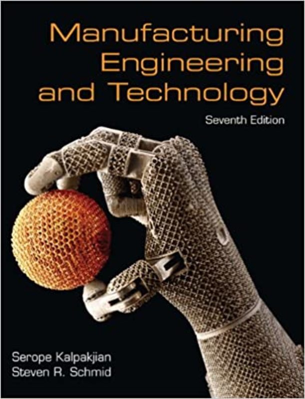 Book cover for "Manufacturing Engineering & Technology" by Serope Kalpakjian