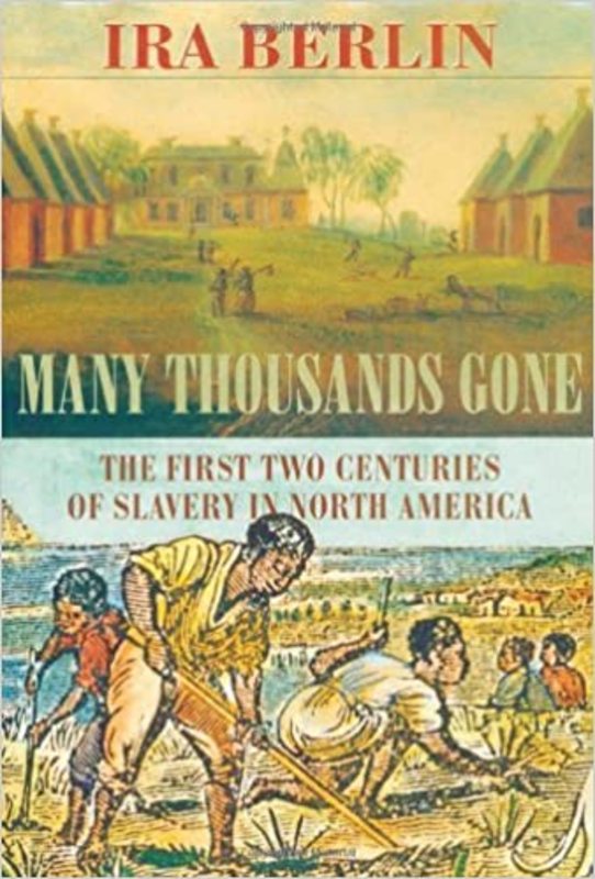 Book cover for "Many Thousands Gone" by Ira Berlin