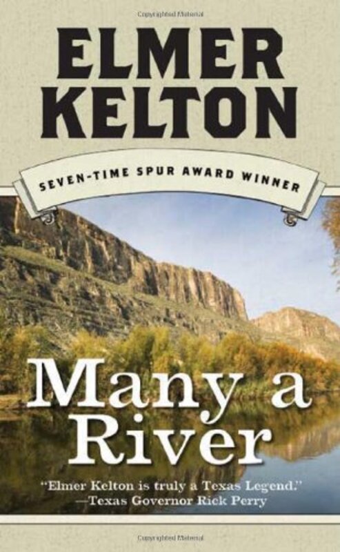 Book cover for "Many a River" by Elmer Kelton