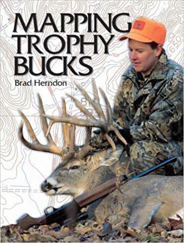 Book cover for "Mapping Trophy Bucks" by Brad Herndon
