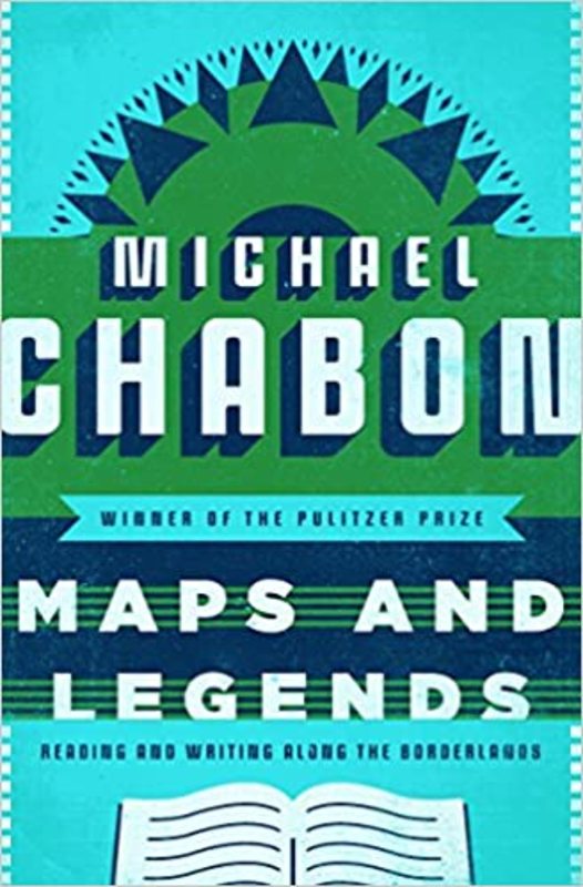 Book cover for "Maps and Legends" by Michael Chabon
