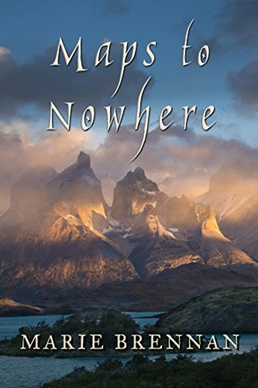 Book cover for "Maps to Nowhere" by Marie Brennan