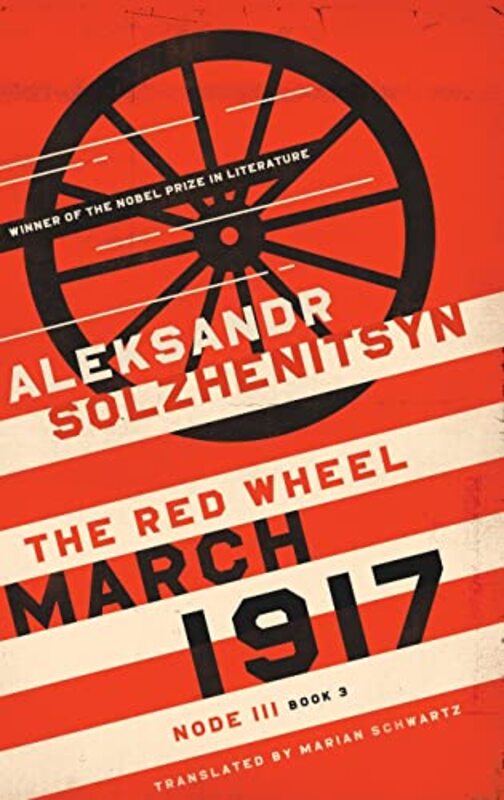 Book cover for "March 1917: The Red Wheel, Node III, Book 3" by Aleksandr Solzhenitsyn