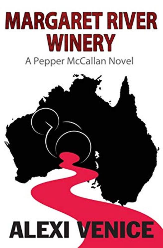 Book cover for "Margaret River Winery" by Alexi Venice
