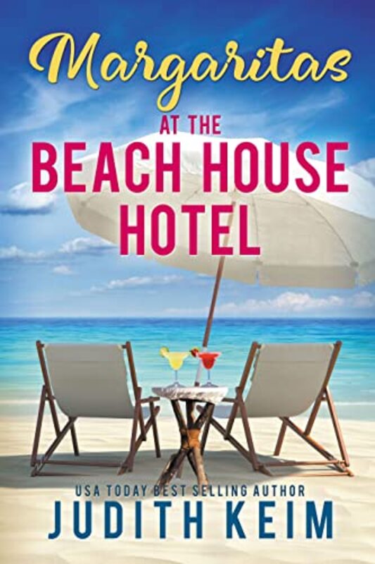 Book cover for "Margaritas at the Beach House Hotel" by Judith Keim