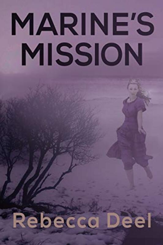 Book cover for "Marine's Mission" by Rebecca Deel