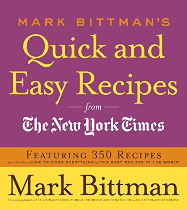 Book cover for "Mark Bittman's Quick and Easy Recipes from the New York Times"