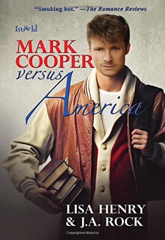Book cover for "Mark Cooper Versus America" by JA Rock