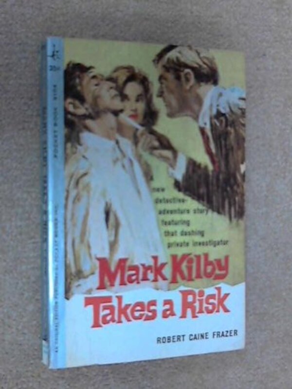 Book cover for "Mark Kilby Takes a Risk" by John Creasey